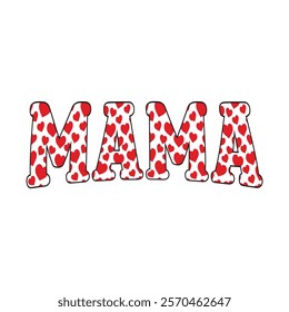 Mama Typography T-Shirt Design Vector, Valentine gift, Valetines Day Typography Shirt, Valentine’s Day Digital Design,
