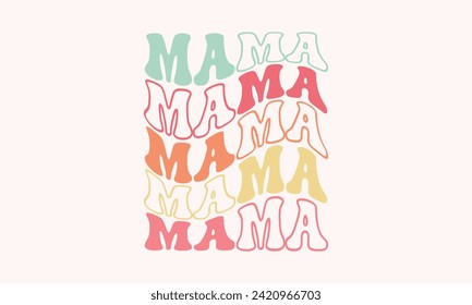 Mama Typography Wavy Repetir efecto de texto Leer plantilla de diseño de vectores asombrosos , texto de onda fría de mamá