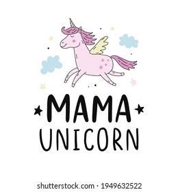 Mama Unicorn hand written modern calligraphy, Mother's Day gift ink brush lettering. Poster, greeting card, sticker, t shirt print design. Vector illustration, vintage style.