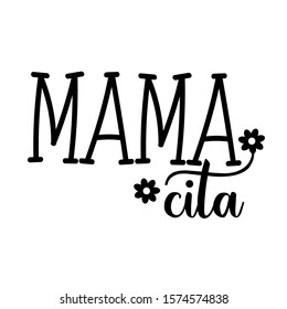 Mama vector file. Mothers day digital design. Isolated on transparent background.