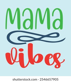 Mama vibes it is  best design