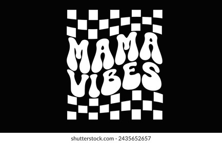 Mama Vibes Retro PNG T-Shirt Design