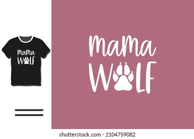 Mama wolf t shirt design