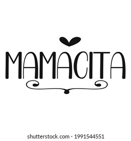 Mamacita mom hand drawn quote in line art style. Vector illustration.