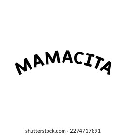 Mamacita T shirt Design Vector,  Mexican Cinco de Mayo festival design Vector