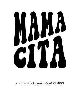 Mamacita T shirt Design Vector,  Mexican Cinco de Mayo festival design Vector