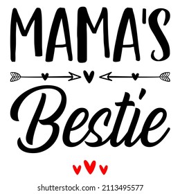 Mama's Bestie

Trending vector quote on white background for t shirt, mug, stickers etc.