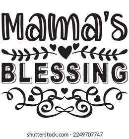 Mama's Blessing t-shirt design vector file