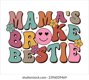 Camiseta Retro de Mama Broke Bestie, Camiseta De Mamá Graciosa, Texto De Mama Ondulado, Camiseta Del Día De La Madre, Citas De Mamá, Camiseta De Mamá Retro, Regalo De Madre Nueva, Regalo De Cumpleaños, Archivo Cortado Para Cricut Y Silhouette