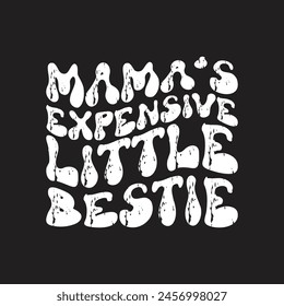 Mama's expensive little bestie wave