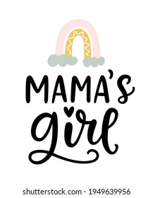 Mama's girl hand written modern calligraphy with rainbow, isolated on white. Ink brush lettering. Poster, card, baby girl apparel print design. Vector illustration