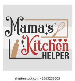 Mamas Kitchen Helper, Kitchen, Baking, Mommy And Me Baking, Baked With Love Png, Cooking Day, Apron, Oven, apron designs for girls, nana apron png, kids apron sayings, recipe for a loving mom, 