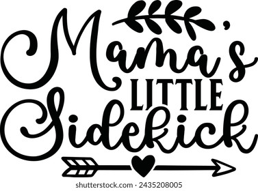 Mama's Little Sidekick Family Design