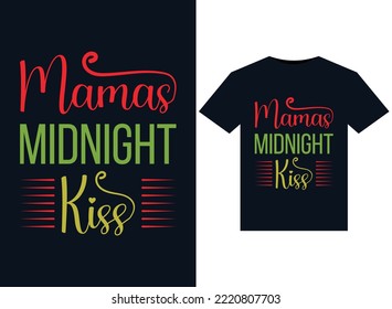 Mamas Midnight Kiss illustrations for print-ready T-Shirts design