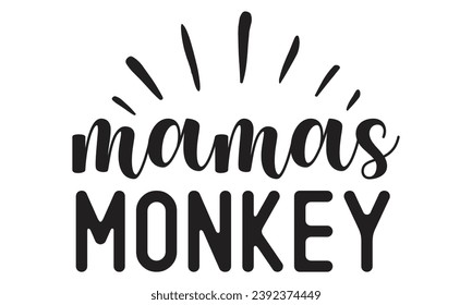 Mamas monkey, mom t-shirt design vector file