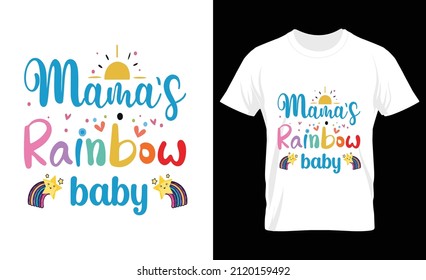 
Mama's rainbow baby typography slogan for t shirt printing, vector design template