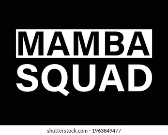 Mamba Squad Typography T-Shirt Design