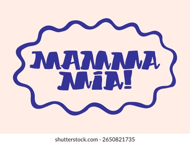 Mamma Mia (Oh Mama) belettering in de hand getekende zomer doodle print. Strand Mediterrane vibes. Retro ansichtkaart clipart in kust, naïef, minimaal ontwerp. Perfect voor reizen, mode en decor