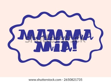 Mamma Mia (Oh Mama) lettering in hand drawn summer doodle print. Beach Mediterranean vibes. Retro postcard clipart in coastal, naive, minimal design. Perfect for travel, fashion, and decor