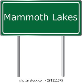 Mammoth Lakes , California, road sign green vector illustration, road table, USA city