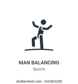 Man balancing glyph icon vector on white background. Flat vector man balancing icon symbol sign from modern sports collection for mobile concept and web apps design.