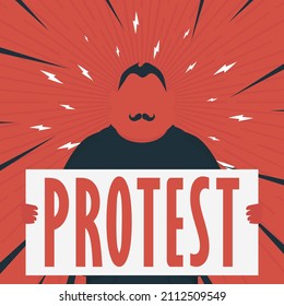 A man with a banner in his hands and text protest Pop art Cartoon style. Vector illustration