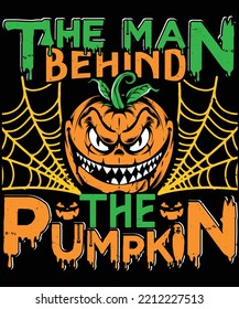 THE MAN BEHIND THE PUMPKIN HALLOWEEN TSHIRT - HALLOWEEN T-SHIRT DESIGN