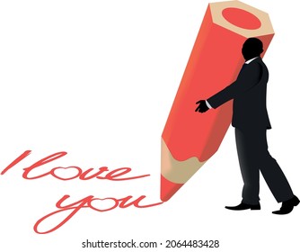 man with big pen writes I love you