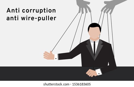 A man in black suit with wire-puller or people behind him to moved him around by bribe money on white background with the topic anti corruption anti wire-puller for election campaign by illustration
