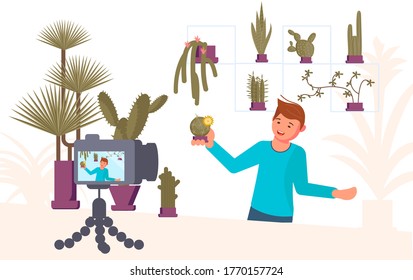 Man blogger shooting video content for broadcast social media networking concept. Freelancer creates growing and caring for cactus and succulents growing blog. Flat Art Vector illustration