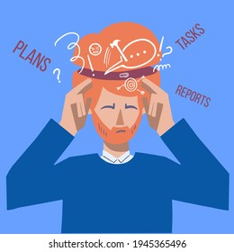 The man, businessman is overloaded with plans and other tasks, his brain is overstrained. Conceptual illustration in flat style, vector, full color.