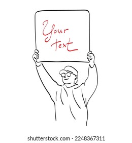 man with cap and glasses holding blank sign above the head illustration vector hand drawn isolated on white background line art.