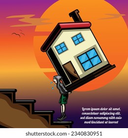 man carry his own house to past the stairs bear the burden