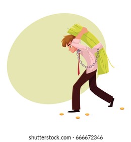 Man carrying bundle of banknotes on his back, money dependence, cartoon vector illustration with space for text. Man chained to bundle of banknotes he carries on back, financial dependence