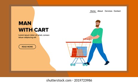 Man With Cart Shopping In Grocery Market Vector. Guy With Supermarket Cart Make Purchase Product In Store. Character Client Buy Goods And Food In Shop Web Flat Cartoon Illustration