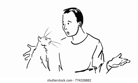 The man with a cat are looking at each other: What happened? Asking a question. Black and white vector sketch. Simple drawing.