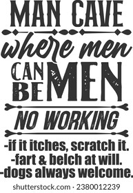 Man Cave Where Men Can Be Men - Man Cave Illustration