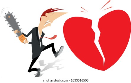 Man, chainsaw, broken heart symbol illustration. Angry man holds a chainsaw and cuts a big heart symbol isolated on white
