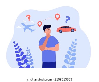 Man choosing transport for travel, planning vacation. Male tourist selecting between car and airplane flat vector illustration. Trip, tourism concept for banner, website design or landing web page