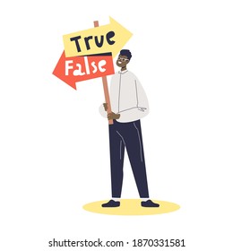 Man choosing true or false direction. Concept of wrong decision, navigation. Cartoon male character holding road sign with arrows. Flat vector illustration