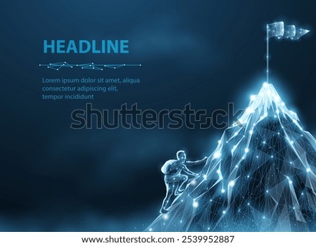 The man climb on the top of mountain. Climb to success, Travel adventure, Outdoor sports, Career growth, Dream achievement, Personal effort, Leadership motivation, Business mountain concept