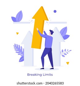 Man Crushing Ceiling By Upward Arrows. Concept Of Breaking Limits, Exceeding Boundaries, Overcoming Obstacles, Business Progress And Development. Modern Flat Vector Illustration For Banner, Poster.