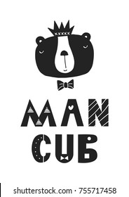 Man cub - nursery poster with lettering in scandinavian style. Vector illustration.