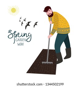 A man cultivate the land with a rake for planting isolated on a white background .Vector illustration in cute flat style.