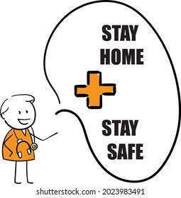 Man Doctor tells to stay home and stay safe.Hand drawn doodle line art cartoon character design boy. Coronavirus and covid-19. Health care and medicine.isolated vector illustration


