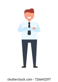 Man dressed like office worker stands smiling with arms crossed on chest. Businessman on vector illustration isolated on white background