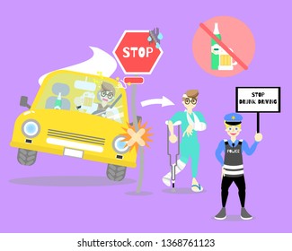 man driving and drinking alcohol, crash car with stop sign, patient broken leg and arm bone, police holding stop drunk driving sign, accident concept, vector illustration flat cartoon character design