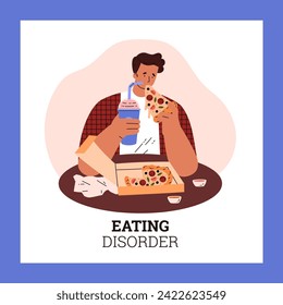 Man eating pizza and soda. Unhealthy fat junk food. Cartoon hungry character and gluttony, bad eating habit. Eating disorder vector poster. Fast food addiction illustration