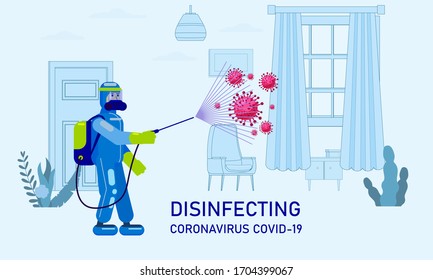 Man edical scientist in chemical protection suit disinfects spray to cleaning and disinfect virus Covid-19 in house interior, Coronavirus disease, preventive measures. Vector illustration flat style