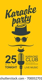 Man face with a mustache and wearing a hat and glasses with a microphone and an inscription karaoke party in hipster style. Vector banner for karaoke club with place for text